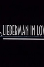 Watch Lieberman in Love kostenlos online.