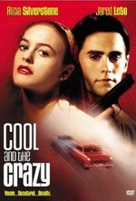 Смотреть Cool and the Crazy онлайн бесплатно. Cool and the Crazy poster