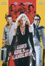 Смотреть Guns, Girls and Gambling онлайн бесплатно.