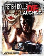 Fetish Dolls Die Laughing poster